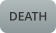 DEATH